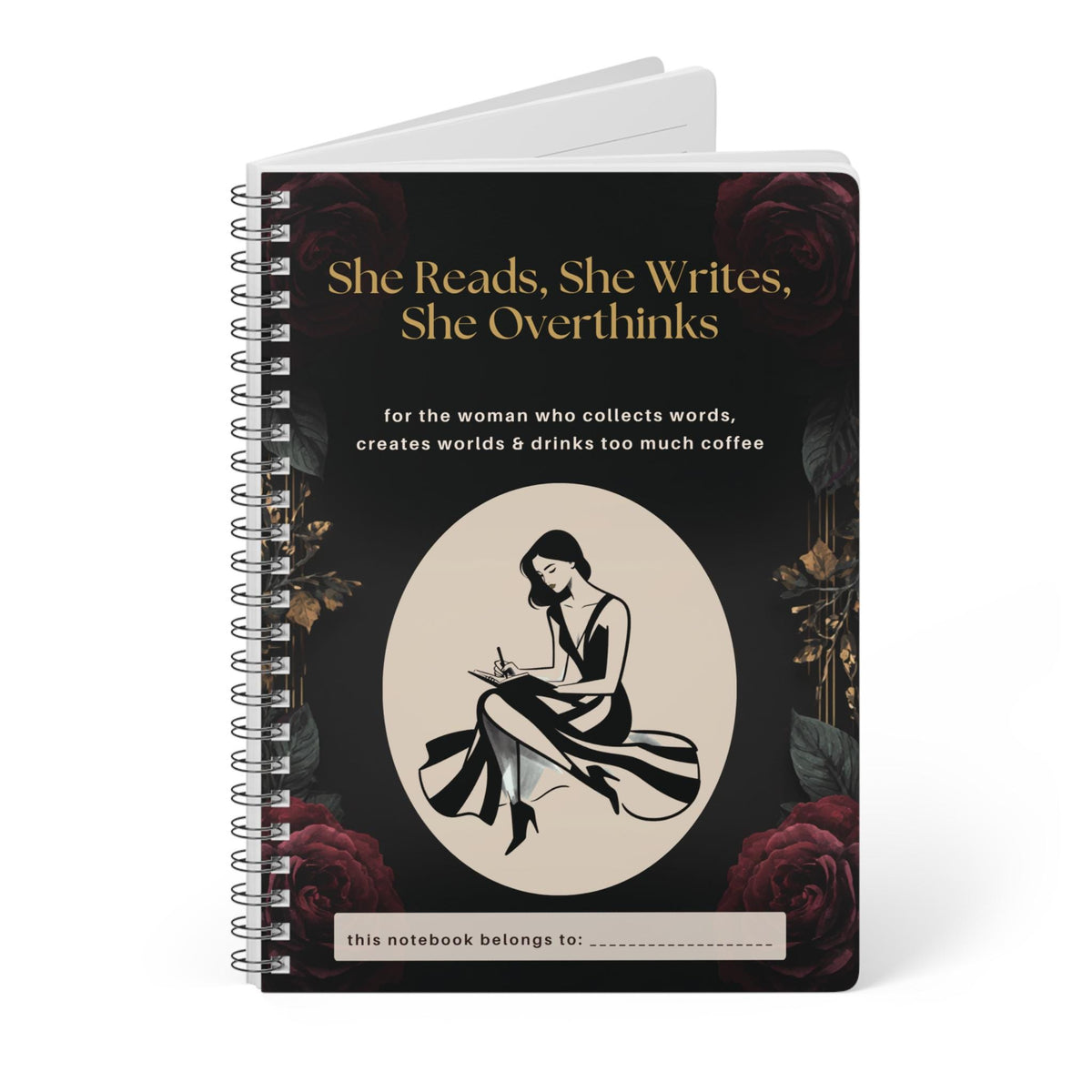 Black and gold spiral notebook for women who love reading and writing, featuring a writer illustration and personalised name space. She Reads, She Writes, She Overthinks journal.
